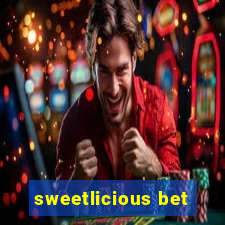 sweetlicious bet